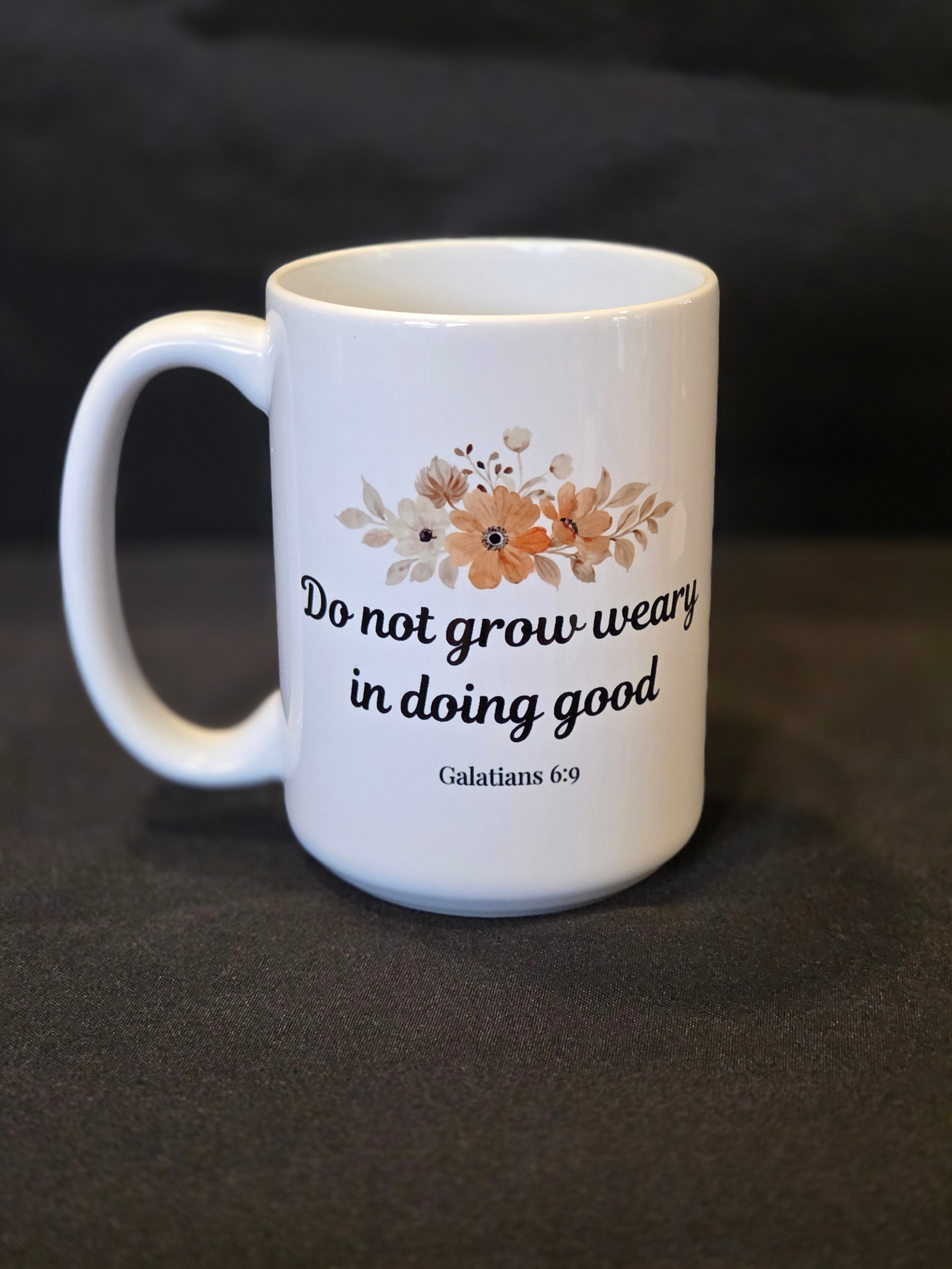 Do Not Grow Weary Coffee Mug