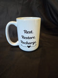 Rest. Restore. Recharge. Coffee Mug
